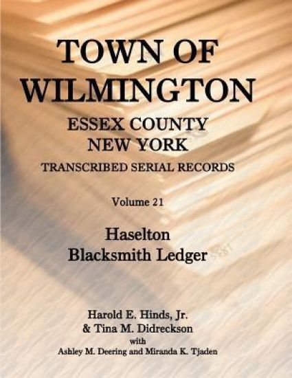 Town of Wilmington, Essex County, New York, Transcribed Serial Records, Volume 21