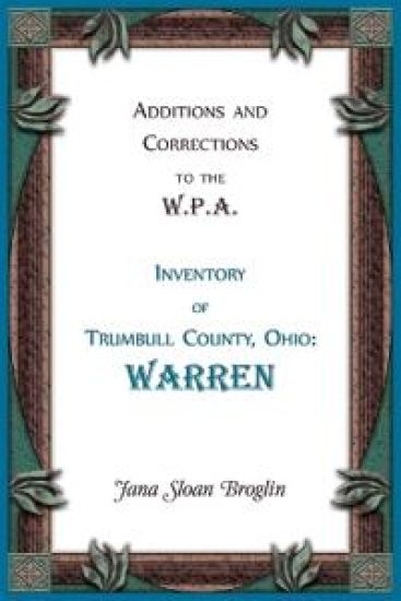 Additions and Corrections to the W.P.A. Inventory of Trumbull County, Ohio