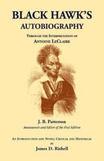 Black Hawk's Autobiography Through the Interpretation of Antoine LeClaire