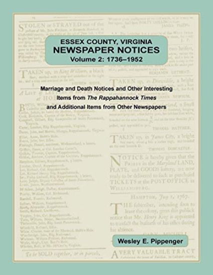 Essex County, Virginia Newspaper Notices, Volume 2, 1736-1952