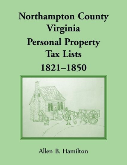 Northampton County, Virginia Personal Property Tax Lists, 1821-1850