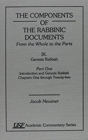 The Components of the Rabbinic Documents, From the Whole to the Parts