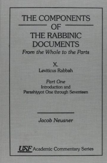 The Components of the Rabbinic Documents, From the Whole to the Parts