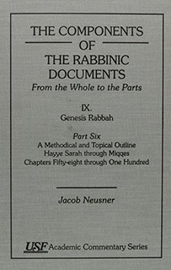 The Components of the Rabbinic Documents, From the Whole to the parts