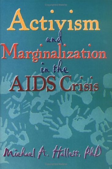 Activism and Marginalization in the AIDS Crisis
