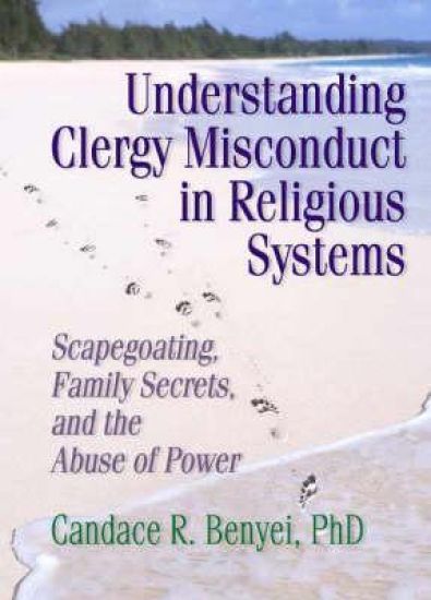 Understanding Clergy Misconduct in Religious Systems