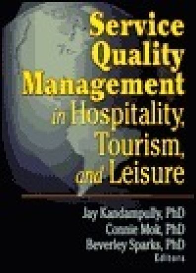 Service Quality Management in Hospitality, Tourism, and Leisure