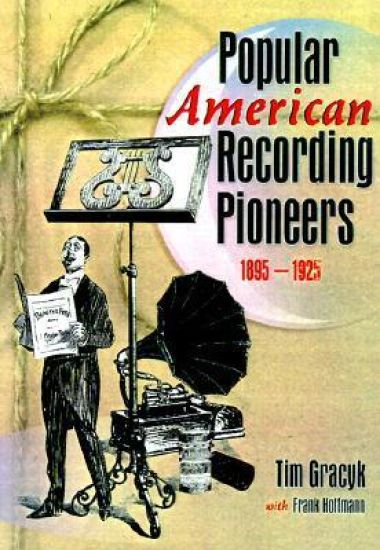 Popular American Recording Pioneers