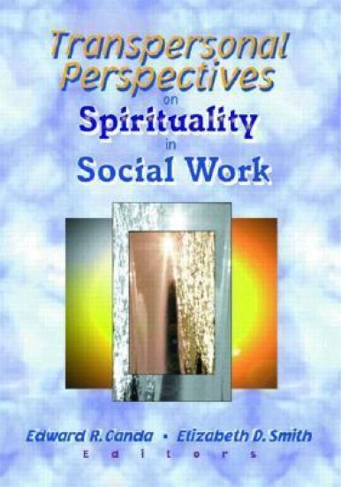 Transpersonal Perspectives on Spirituality in Social Work