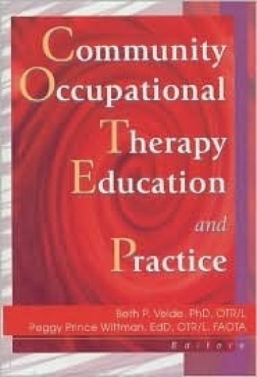 Community Occupational Therapy Education and Practice