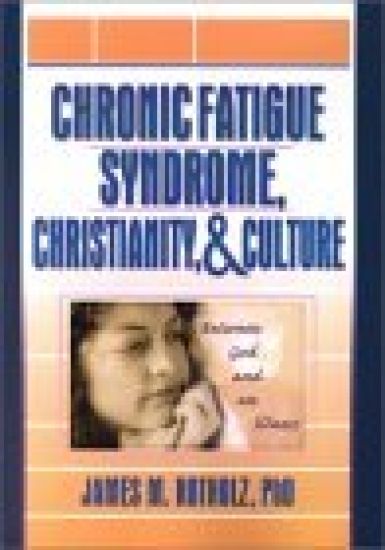 Chronic Fatigue Syndrome, Christianity, and Culture
