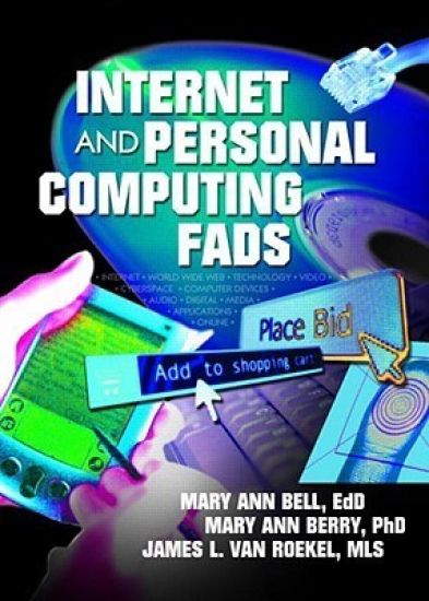 Internet and Personal Computing Fads