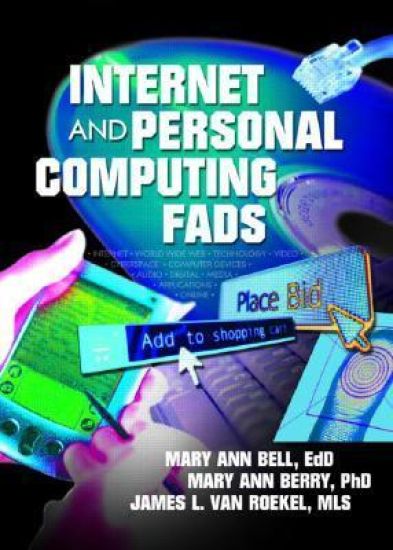 Internet and Personal Computing Fads