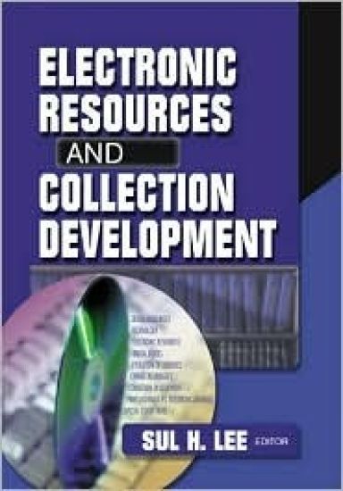 Electronic Resources and Collection Development