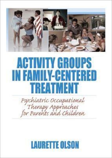 Activity Groups in Family-Centered Treatment
