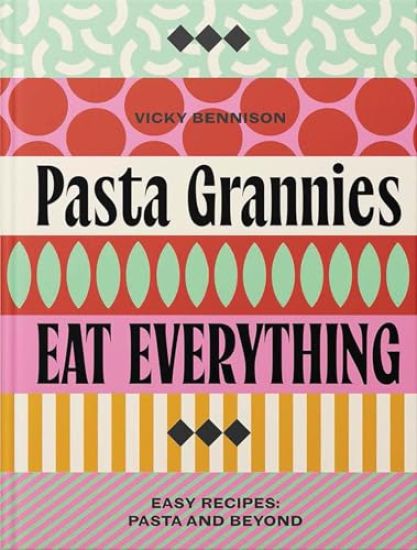 Pasta Grannies: Eat Everything!