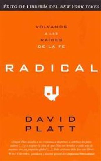 Radical: Volvamos a Las Raices de la Fe