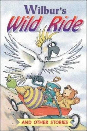 Wilbur's Wild Ride and Other Stories Level 6