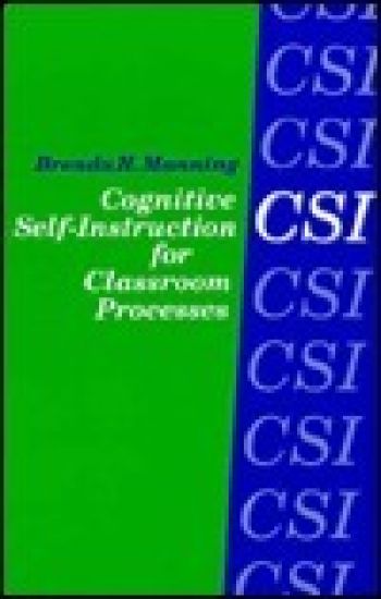 Cognitive Self-Instruction (CSI) for Classroom Processes