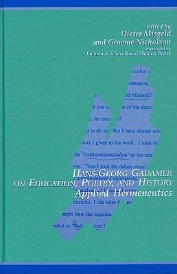 Hans-Georg Gadamer on Education, Poetry, and History