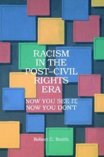 Racism in the Post-Civil Rights Era