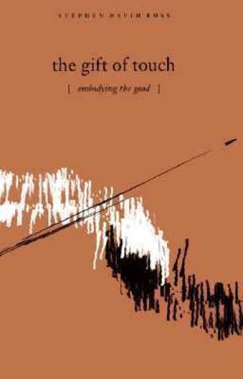 The Gift of Touch