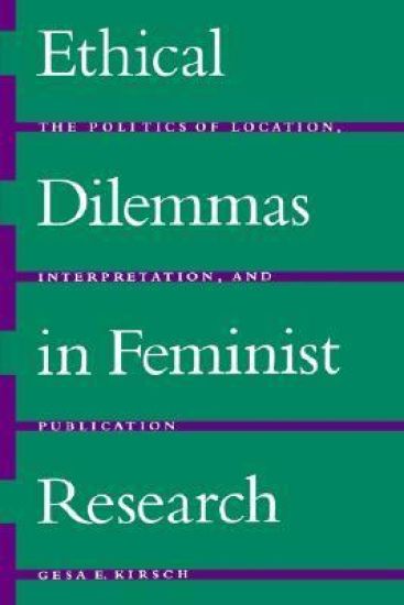 Ethical Dilemmas in Feminist Research