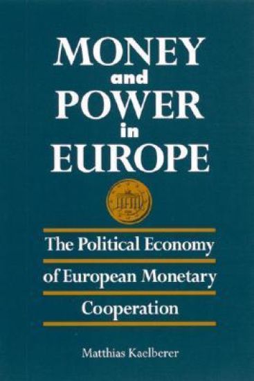 Money and Power in Europe