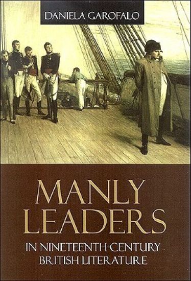 Manly Leaders in Nineteenth-Century British Literature
