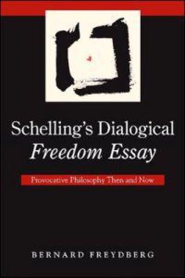 Schelling's Dialogical Freedom Essay