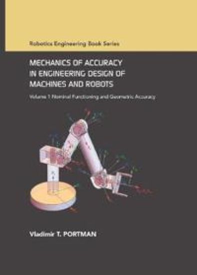 Mechanics of Accuracy in Engineering Design of Machines and Robots