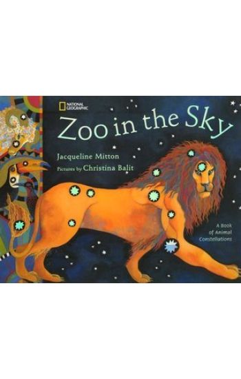 Zoo in the Sky: A Book of Animal Constellations