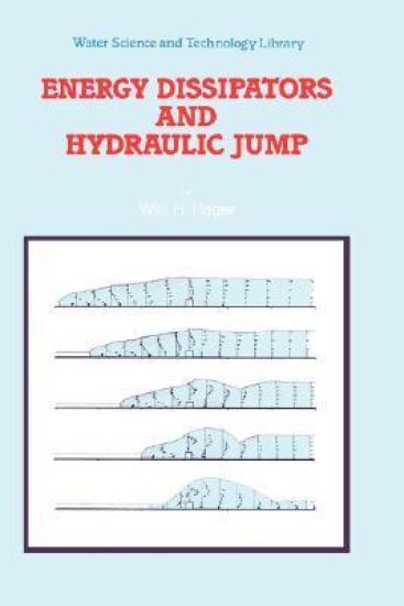 Energy Dissipators and Hydraulic Jump
