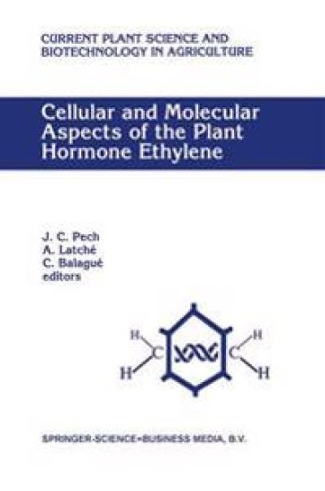Cellular and Molecular Aspects of the Plant Hormone Ethylene
