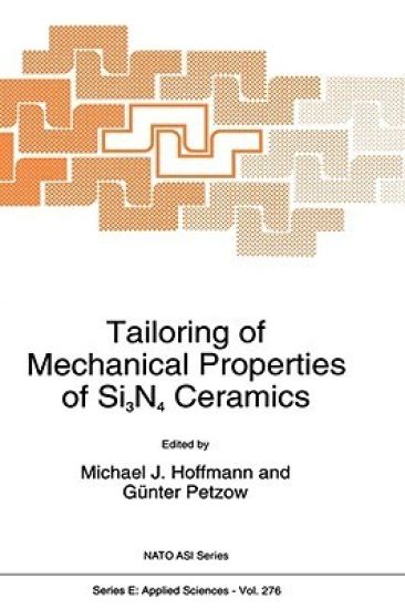 Tailoring of Mechanical Properties of Si3N4 Ceramics