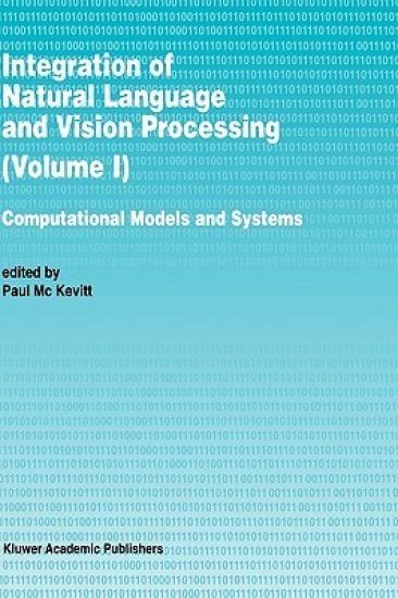 Integration of Natural Language and Vision Processing