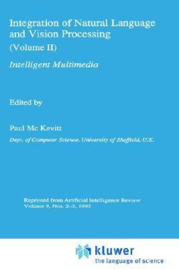 Integration of Natural Language and Vision Processing