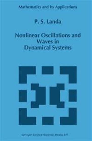 Nonlinear Oscillations and Waves in Dynamical Systems