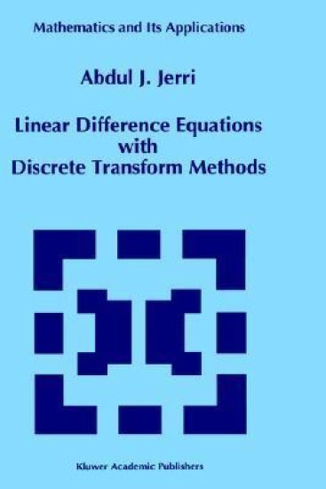 Linear Difference Equations with Discrete Transform Methods