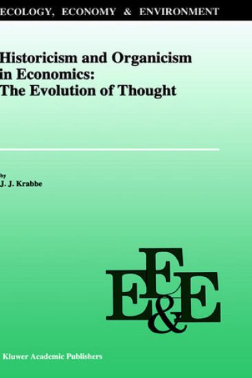 Historicism and Organicism in Economics: The Evolution of Thought