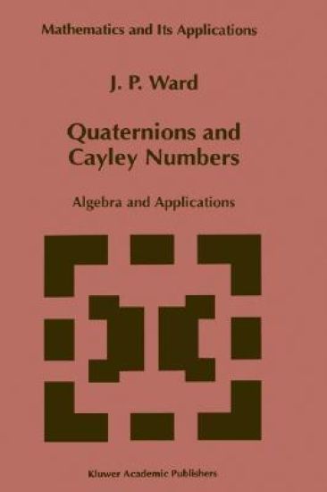 Quaternions and Cayley Numbers