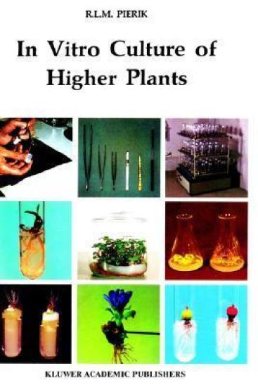 In Vitro Culture of Higher Plants