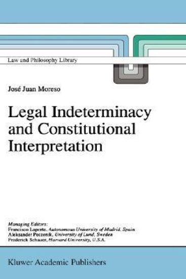 Legal Indeterminacy and Constitutional Interpretation