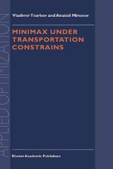 Minimax Under Transportation Constrains