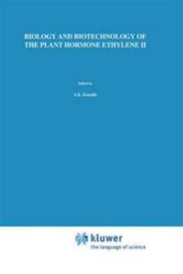 Biology and Biotechnology of the Plant Hormone Ethylene II