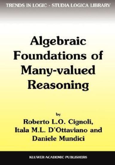 Algebraic Foundations of Many-Valued Reasoning