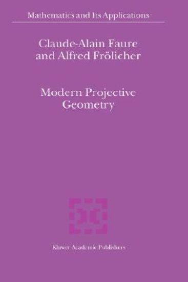Modern Projective Geometry