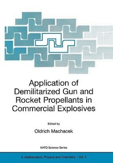 Application of Demilitarized Gun and Rocket Propellants in Commercial Explosives