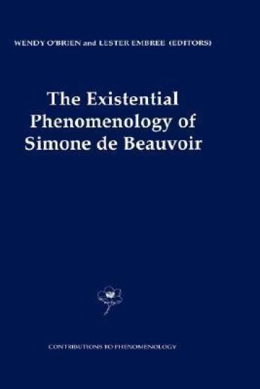The Existential Phenomenology of Simone de Beauvoir