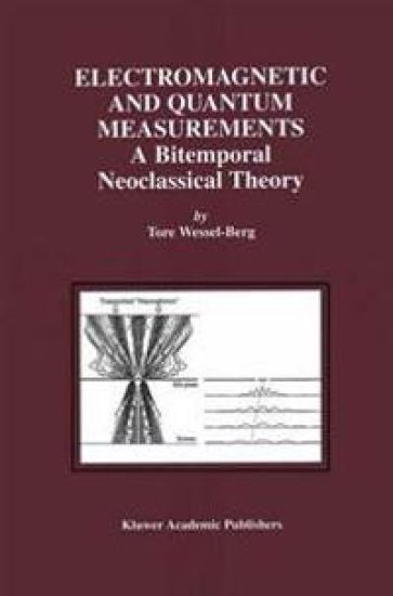 Electromagnetic and Quantum Measurements